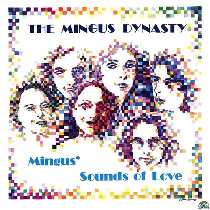 Mingus Dynasty - Mingus' Sounds Of Love (New Version)