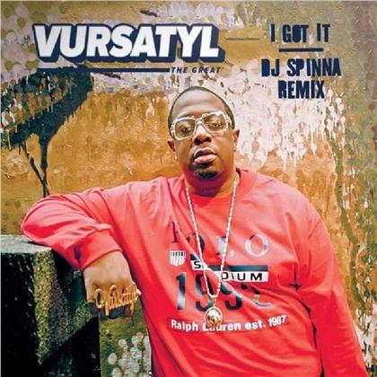 Vursatyl - I Got It - Dj Spinna Remix - 7 Inch (7" Single)