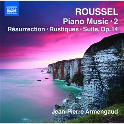 Jean-Pierre Armengaud & Albert Roussel (1869-1937) - Piano Music 2: Resurrection