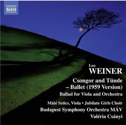 Leo Weiner, Valeria Csanyi & Mate Szucs - Csongor And Tünde / Ballad For Clarinet And Orchestra Version For Viola And Orchestra