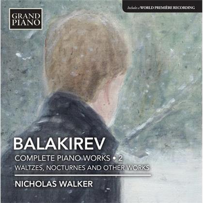 Nicholas Walker & Mili Balakirev (1899-1977) - Complete Piano Works Vol.2