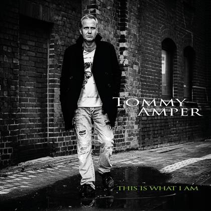 Tommy Amper - This Is What I Am