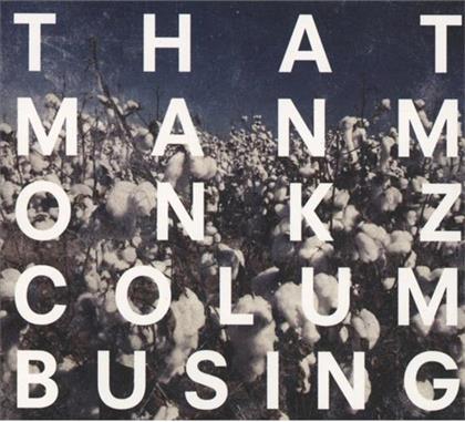 Thatmanmonkz - Columbusing