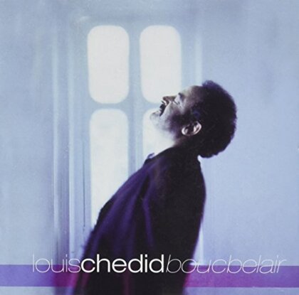Louis Chédid - Boucbelair - 2016 Version