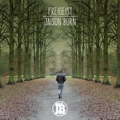 Jaison Burn - Freigeist