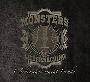 Monsters Of Liedermaching - Wiedersehen Macht Freude