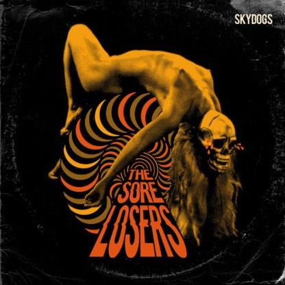 Sore Losers - Skydogs (LP + CD)