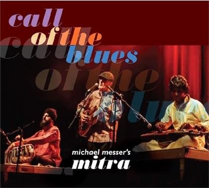 Michael Messer & Mitra - Call Of The Blues
