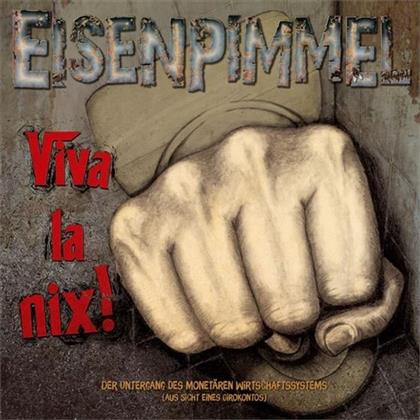 Eisenpimmel - Viva La Nix! (2 CDs)