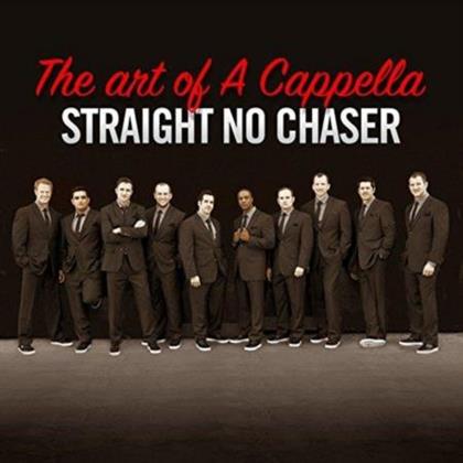 Straight No Chaser - Art Of A Capella (2 CDs)