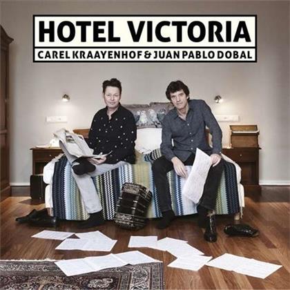 Carel Kraayenhof & Dobal Juan Pablo - Hotel Victoria