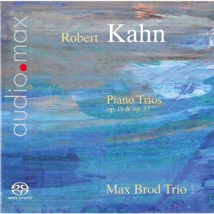 Robert Kahn (1865-1951) & Max Brod Trio - Piano Trios Op.19 & 33 (Hybrid SACD)