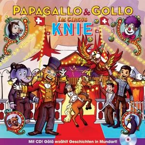 Papagallo & Gollo (Gölä) - Im Circus Knie - Buch-Format (CD + Buch)