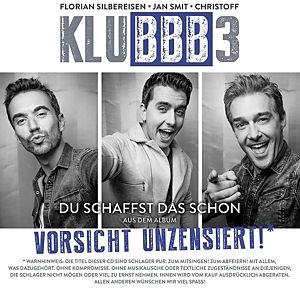 Klubbb3 (Florian Silbereisen/Jan Smit/Christoff) - Du Schaffst Das Schon - 2 Track