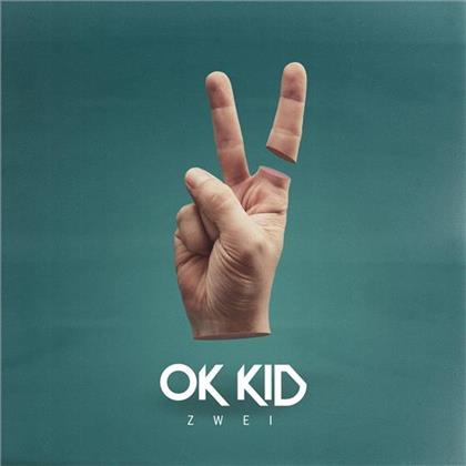 Ok Kid - Zwei