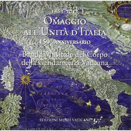 Banda Musicale Del Corpo Della Gendarmeria Vaticana - Omaggio All'Unità D'Italia 150° Anniversario