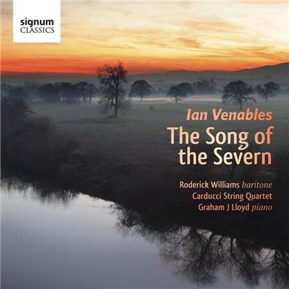Ian Venables, Roderick Williams, Lloyd Grahma J. & Carducci String Quartet - The Song Of The Severn