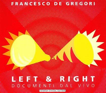 Francesco De Gregori - Left & Right Documenti Dal Vivo