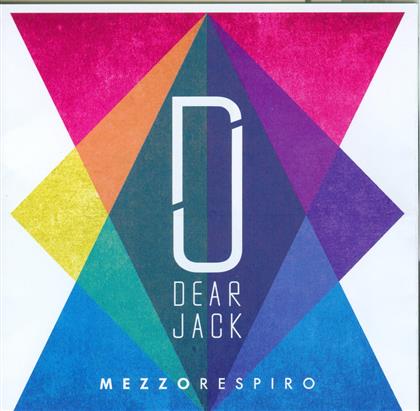 Dear Jack (Amici) - Mezzo Respiro