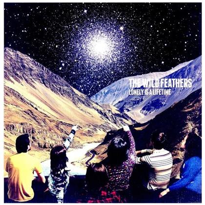 Wild Feathers - Lonely Is A Lifetime (LP)
