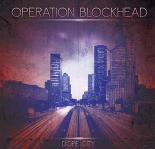 Operation Blockhead - Dope City