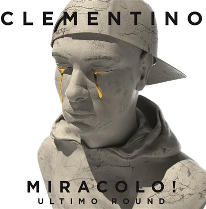 Clementino - Miracolo! - Ultimo Round