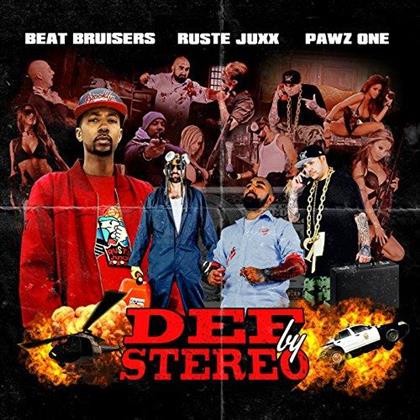 Beat Bruisers & Ruste Juxx - Def By Stereo
