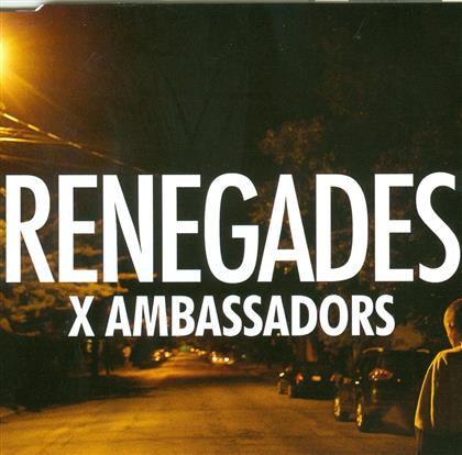 X Ambassadors - Renegades - 2 Track