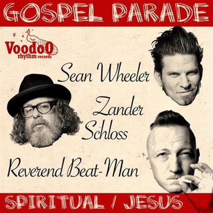 Sean Wheeler, Zander Schloss & Reverend Beat-Man - Gospel Parade - 7 Inch (7" Single)