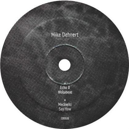 Mike Dehnert - Echo 8 (12" Maxi)