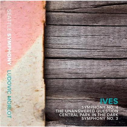 Ludovic Morlot, Charles Ives (1874-1954) & Seattle Symphony - Symphonies 3 & 4 / Unanswered Question / Central Park In The Dark