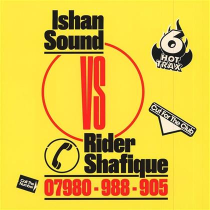 Ishan Sound - Ishan Sound Vs Rider Shafique (2 12" Maxis)