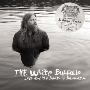 White Buffalo - Love And The Death Of Damnation - 3 Bonustracks (LP)