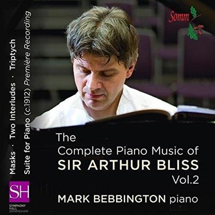 Sir Arthur Bliss & Mark Bebbington - Complete Piano Music Vol. 2