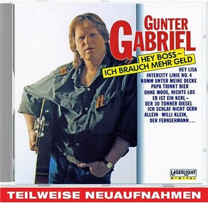 Gunter Gabriel - Hey Boss-Ich Brauch Mehr Geld (Neue Version)