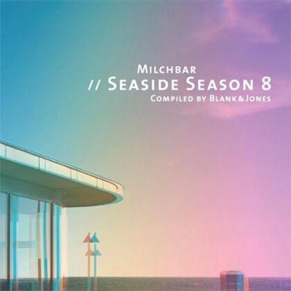 Blank & Jones - Milchbar Seaside Season 8