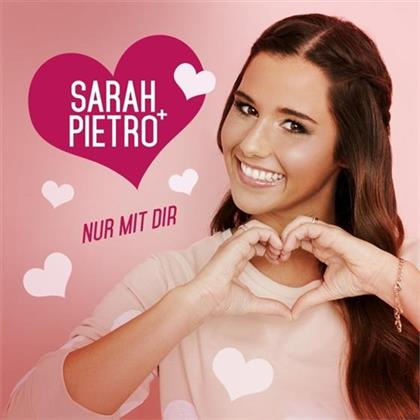 Sarah & Pietro - Nur Mit Dir