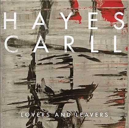 Hayes Carll - Lovers And Leavers (LP)