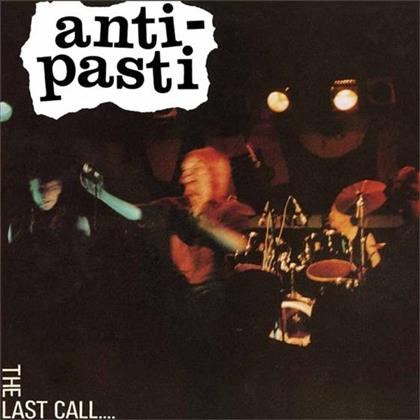 Anti Pasti - Last Call (New Version)