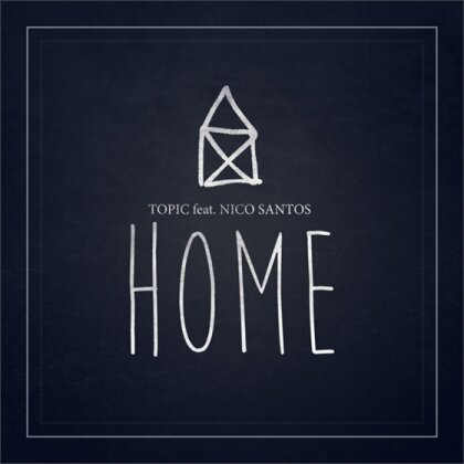 Topic - Home (Feat.Nico Santos) (12" Maxi)