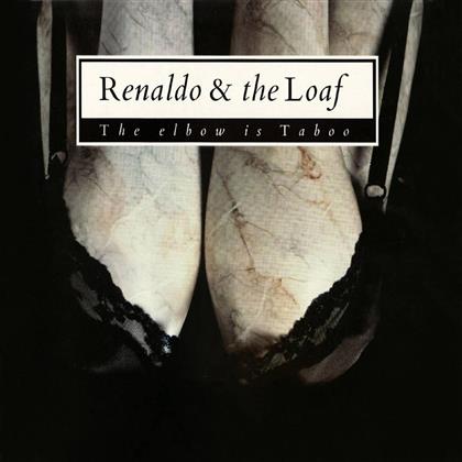 Renaldo & The Loaf - Elbow Is Taboo & Elbows