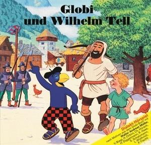 Globi - Und De Wilhelm Tell