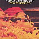 Rahsaan Roland Kirk - Bright Moments - 2016 Version (2 LPs)