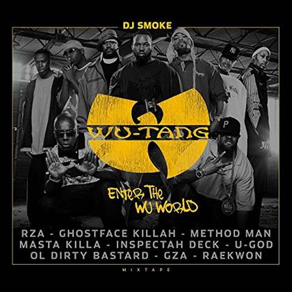 DJ Smoke & Wu-Tang Clan - Enter The Wu World