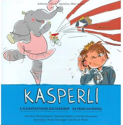 Kasperli - Ä Elefantastischi Seiltänzerin/Dä Prinz Säuniggel
