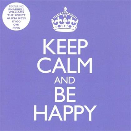 Keep Calm & Be Happy (2 CDs)