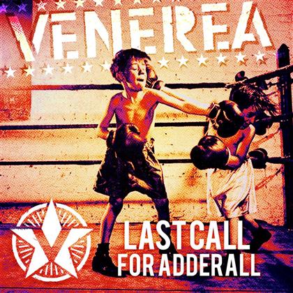 Venerea - Last Call For Adderall (LP)
