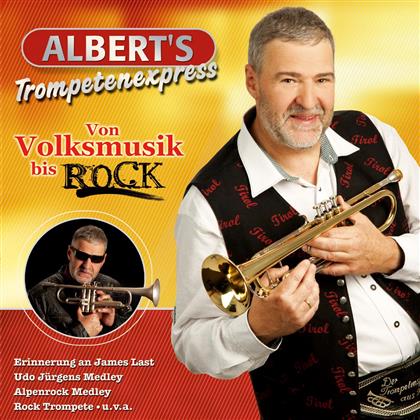 Albert's Trompetenexpress - Von Volksmusik Bis Rock