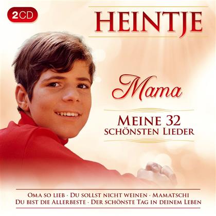 Heintje - Mama-Meine 32 Schönsten (2 CDs)