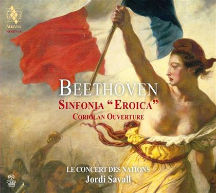 Ludwig van Beethoven (1770-1827), Jordi Savall & Le Concert des Nations - Sinfonia Nr. 3 Eroica op. 55, Coriolan Ouverture op.62 - Recorded January 1994 (Hybrid SACD)